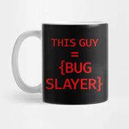 Pixxa Programlama Bug Slayer Kupa Bardak