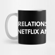 Pixxa Relationship Status Netflix And Icecream Kupa Bardak