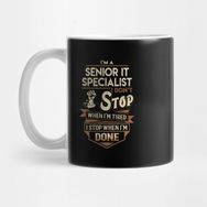 Pixxa Senior It Specialist T Shirt - I Stop When Done Gift Item Tee Kupa Bardak