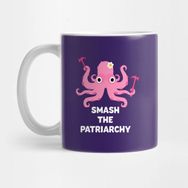 Pixxa Smash The Patriarchy Octopus Ahtapot Kupa Bardak