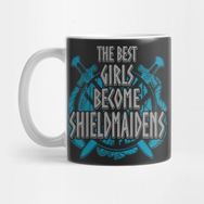Pixxa The Best Girls Become Shieldmaidens Kupa Bardak