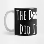 Pixxa The Dog Did It Kupa Bardak