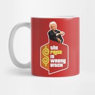 Pixxa The Price Is Wrong Bitch Kupa Bardak