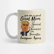 Pixxa Trump You Are A Great Mom Very Special Beautiful Terrific Kupa Bardak