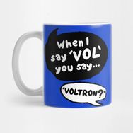 Pixxa When I Say Vol You Say Voltron Kupa Bardak