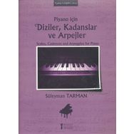 Piyano İçin Diziler, Kadanslar ve Arpejler - Süleyman Tarman