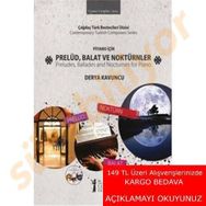 Piyano İçin Prelüd, Balat Ve Noktürnler - Derya Kavuncu