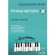 Piyano Metodu 2-Küçük Mozartlar İçin - Göksen Tosuner