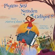 Piyano Sesi Nereden Geliyor - Merve Cebeci