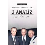 Piyano ve Orkestra İçin 3 Analiz - İsmet Karadeniz