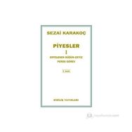 Piyesler 1 - Sezai Karakoç