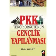 PKK TERÖR ÖRGÜTÜNÜN GENÇLİK YAPILANMASI - MUTLU AKKURT