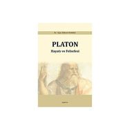 Platon: Hayatı ve Felsefesi - Uğur Köksal Odabaş