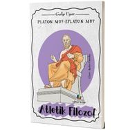 Platon mu Eflatun mu Atletik Filozof - Galip Uyar