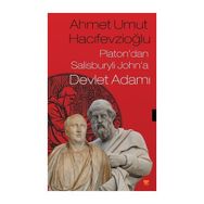 Platon'dan Salisburyli John'a Devlet Adamı - Ahmet Umut Hacifevzioğlu