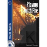 PLAYING WITH FIRE NUANCE READERS LEVEL2 - PAULINE O´CAROLAN