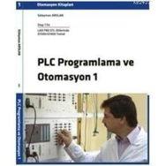 PLC PROGRAMLAMA VE OTOMASYON 1 - SÜLEYMAN ARSLAN
