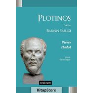 Plotinos Ya Da Bakışın Saflığı - Pierre Hadot