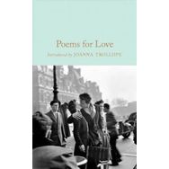 Poems for Love - Macmillan Collector's Library - Gaby Morgan