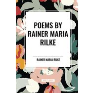 Poems - Rainer Maria Rilke