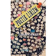 Poetik Lirizm - Zahide Özkul