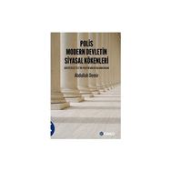 Polis Modern Devletin Siyasal Kökenleri - Abdullah Demir
