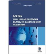 POLISIN İNSAN HAKLARI GELİŞİMİN BILIMSEL BIR ÇALIŞMA IŞIĞINDA İNCELENMESİ - KOLEKTIF