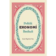 Politik Ekonomi İlmihali - Jean-Baptiste Say