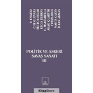 Politik ve Askeri Savaş Sanatı 3 - Friedrich Engels C. Marighella ernesto che guavera Hector Bejar İlker Akman Joao Quartim Mahir Çayan Regis Debray Tupamaros