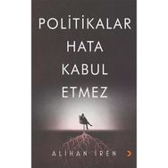 Politikalar Hata Kabul Etmez - Alihan İren
