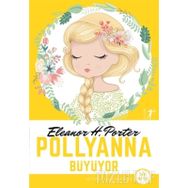 Pollyanna Büyüyor - Eleanor Hodgman Porter