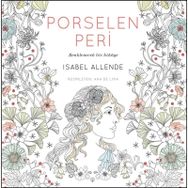 Porselen Peri - Isabel Allende