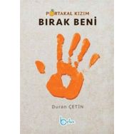 Portakal Kızım Bırak Beni - Beka Yayınları