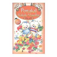 Portakal Kokulu Masallar Kokulu Kitap - kollektif