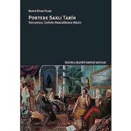 Portede Saklı Tarih: Toplumsal Tarihin Merceğinden Müzik - Namık Sinan Turan