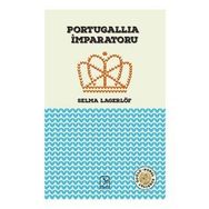 Portugallia İmparatoru - Selma Lagerlöf