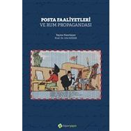 Posta Faaliyetleri ve Rum Propagandası - Ulvi Keser