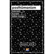 Posthümanizm - Başak Ağın