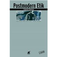 POSTMODERN ETIK - ZYGMUNT BAUMAN