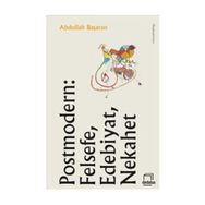 Postmodern Felsefe, Edebiyat, Nekahet - Abdullah Başaran