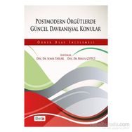 Postmodern Örgütlerde Güncel Davranışsal Konular - Soner Taslak Birgül Çiftçi