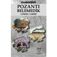 Pozantı Belemedik Görsel Tarihi - Ahmet Nadir İşisağ
