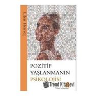 Pozitif Yaşlanmanın Psikolojisi Mona Kitap