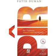 PÎR-I TÜRKISTAN AHMET YESEVININ ROMANI - FATIH DUMAN
