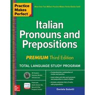 Practice Makes Perfect İtalian Pronouns and Prepositions Premium Third Edition