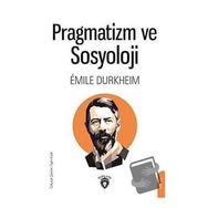 Pragmatizm ve Sosyoloji - Dorlion Yayınevi