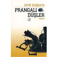 PRANGALI DÜŞLER - SAMI BAŞKAYA