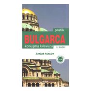 PRATIK BULGARCA KONUŞMA KILAVUZU - AYNUR PAKSOY