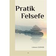 Pratik Felsefe - Lokman Çilingir