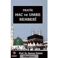 PRATIK HAC VE UMRE REHBERI - OSMAN ÖZTÜRK